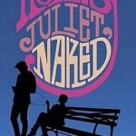 Juliet Naked2 150x150 Naujiena – Nick Hornby „Juliet, naked“
