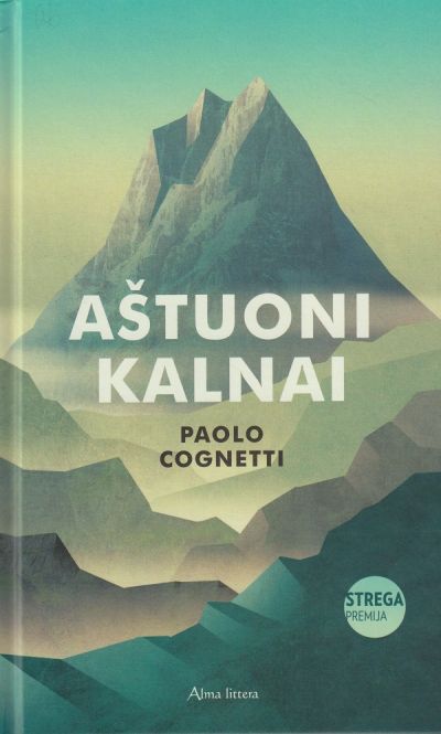 Paolo Cognetti. Aštuoni kalnai, 2017