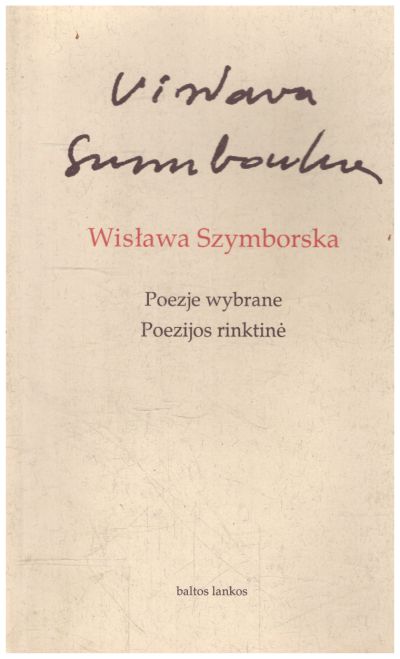 Wisława Szymborska. Poezijos rinktinė, 1998. Neprivalomi skaitiniai, 2006