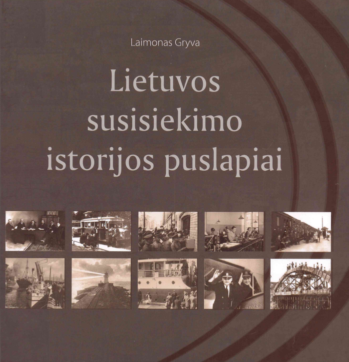 Laimonas Gryva. Lietuvos susisiekimo istorijos puslapiai, 2008