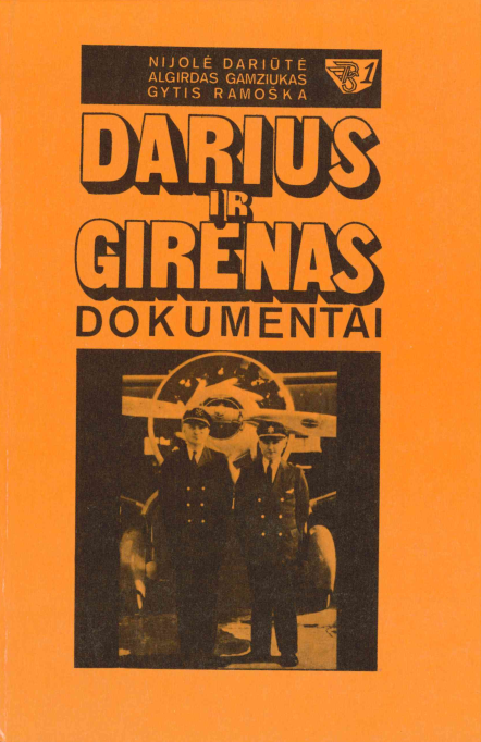 Nijolė Dariūtė-Maštarienė, Algirdas Gamziukas, Gytis Ramoška. Darius ir Girėnas dokumentai, laiškai, atsiminimai, 1991