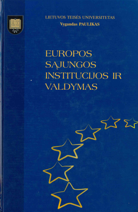 Vygandas Paulikas. Europos Sąjungos institucijos ir valdymas, 2004