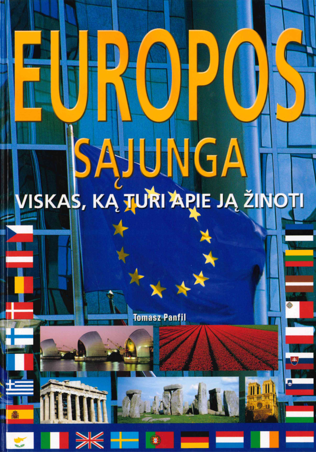 Tomasz Panfil. Europos Sąjunga : viskas, ką turi apie ją žinoti, 2003