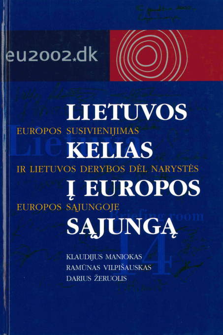 Lietuvos kelias į Europos Sąjungą : Europos susivienijimas ir Lietuvos derybos dėl narystės Europos Sąjungoje, 2004
