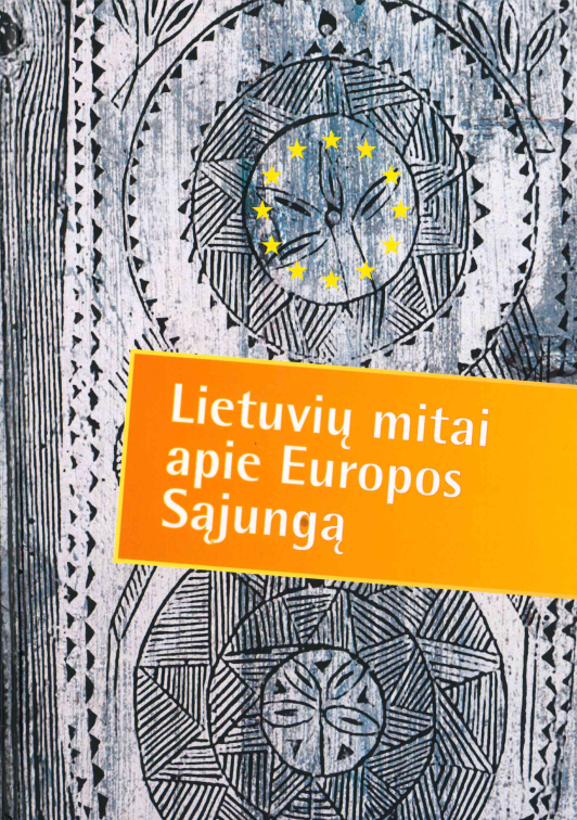 Lietuvių mitai apie Europos Sąjungą, 2005