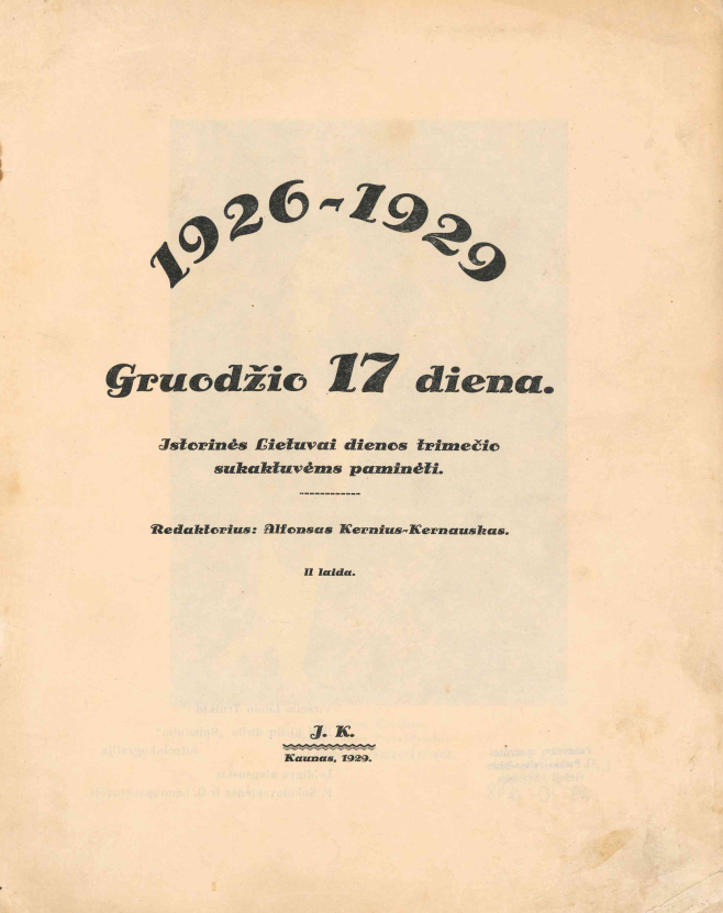 1926 – 1929 gruodžio 17 diena: istorinės Lietuvai dienos trimečio sukaktuvėms paminėti, 1929