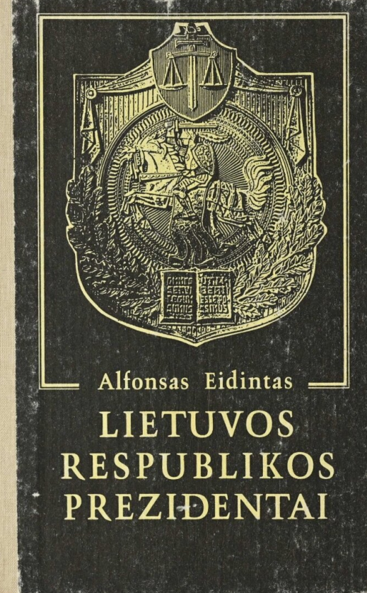 Alfonsas Eidintas. Lietuvos Respublikos prezidentai, 1991