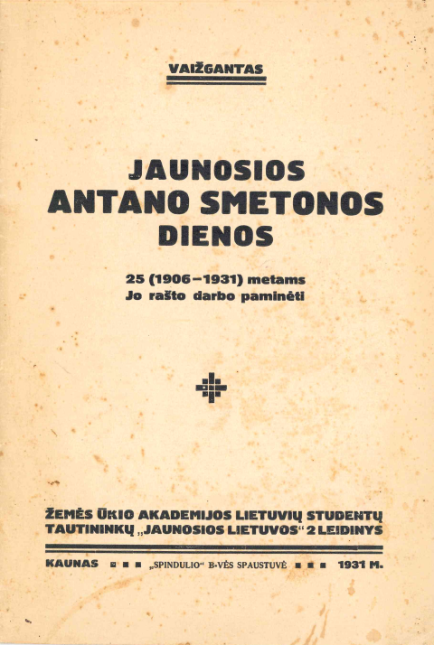 Vaižgantas. Jaunosios Antano Smetonos dienos : 25 (1906 – 1931) metams jo rašto darbo paminėti, 1931