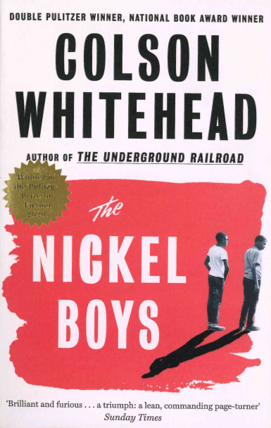 Colson Whitehead. The nickel boys, 2020