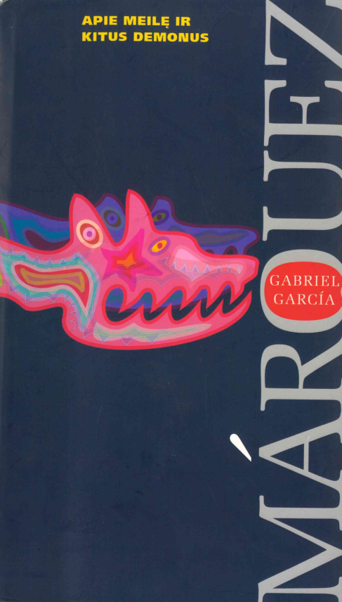 Gabriel Garcia Marquez. Apie meilę ir kitus demonus, 2006