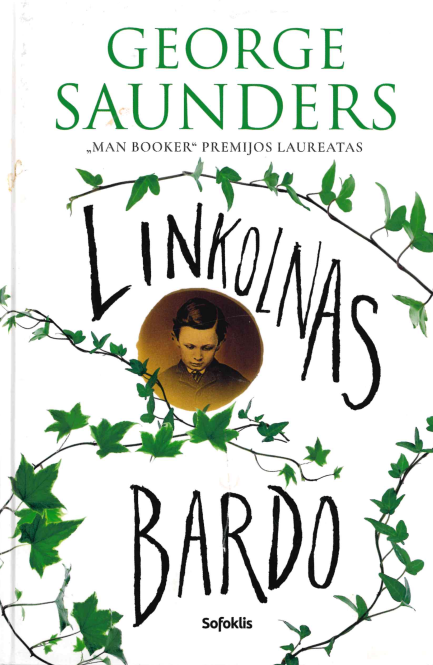 George Saunders. Linkolnas Bardo, 2018