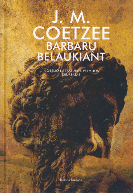 J. M. Cotzee. Barbarų belaukiant, 2021