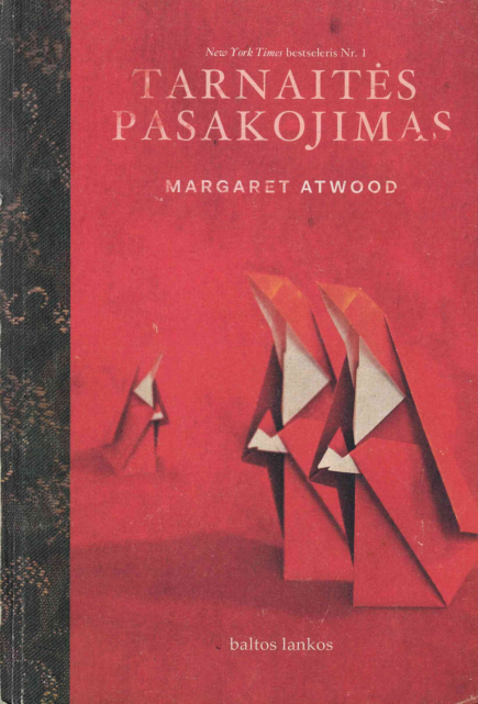 Margaret Atwood. Tarnaitės pasakojimas, 2019