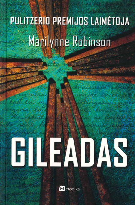 Marilynne Robinson. Gileadas, 2012