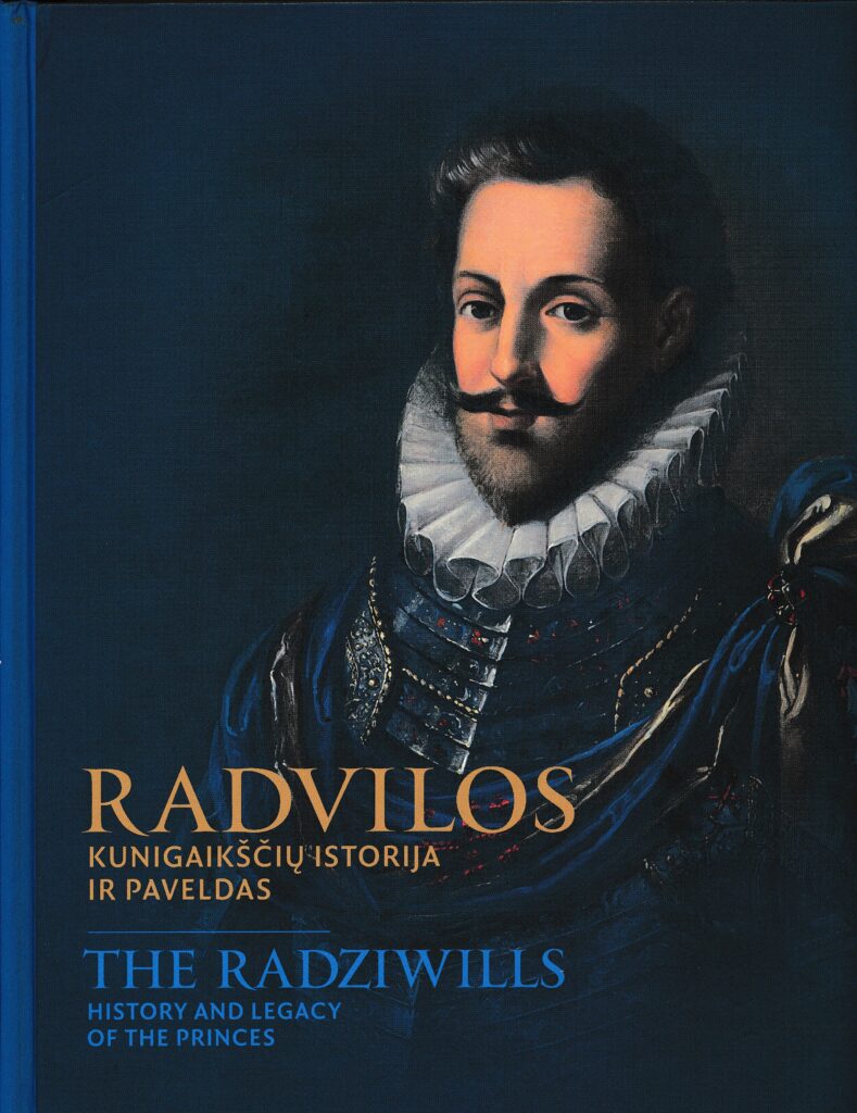 Radvilos. Kunigaikščių istorija ir paveldas, Kn. 1. Tekstai, 2020