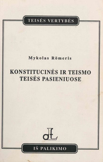 Mykolas Römeris. Konstitucinės ir teismo teisės pasieniuose, 1994