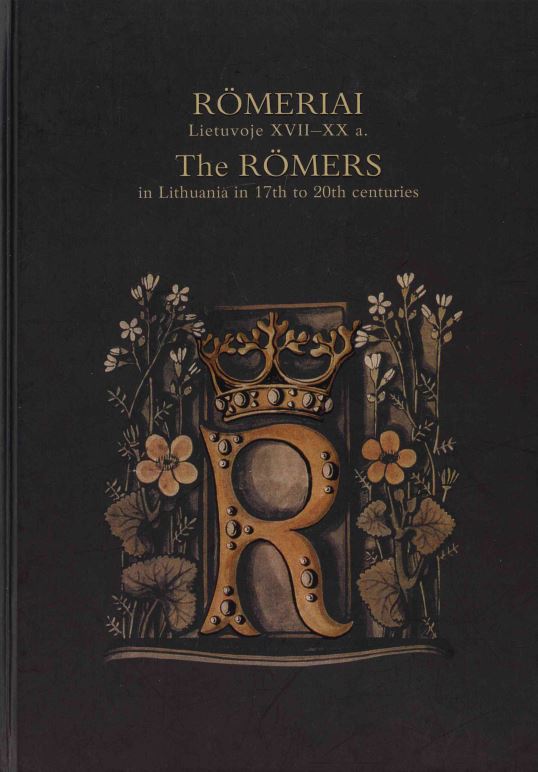 Römeriai Lietuvoje XVII – XX a., 2008