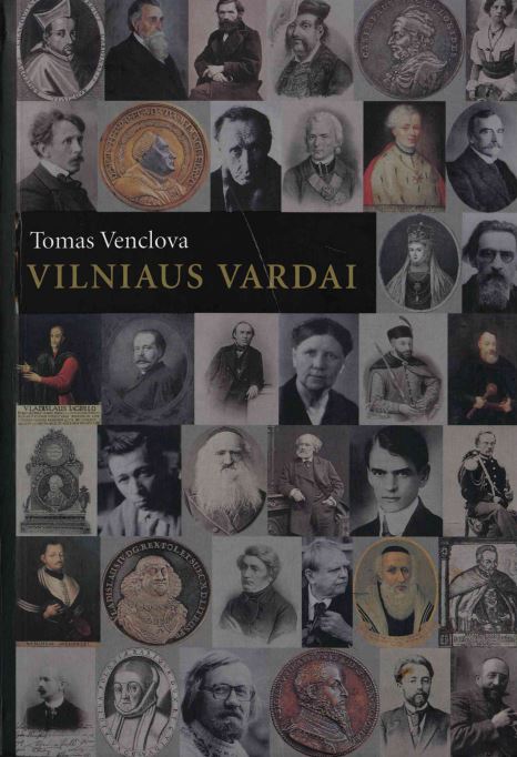 Tomas Venclova. Vilniaus vardai, 2006