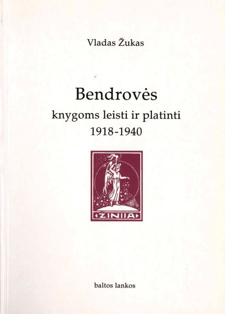Vladas Žukas. Bendrovės knygoms leisti ir platinti 1918–1940, 1998