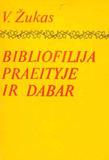 Vladas Žukas. Bibliofilija praeityje ir dabar, 1979