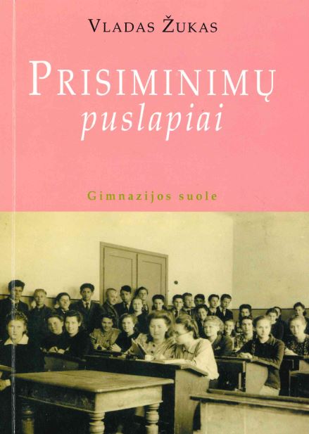 Vladas Žukas. Gimnazijos suole, 2000