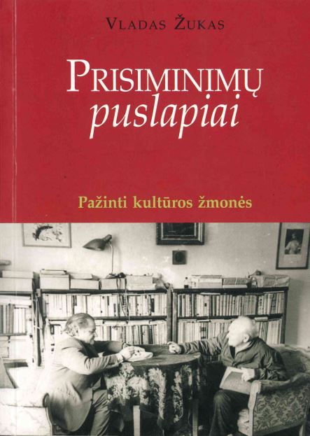 Vladas Žukas. Pažinti kultūros žmonės. [Kn. 1], 2002