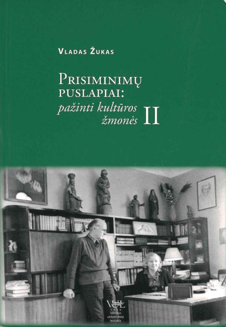 Vladas Žukas. Pažinti kultūros žmonės. Kn. 2, 2010