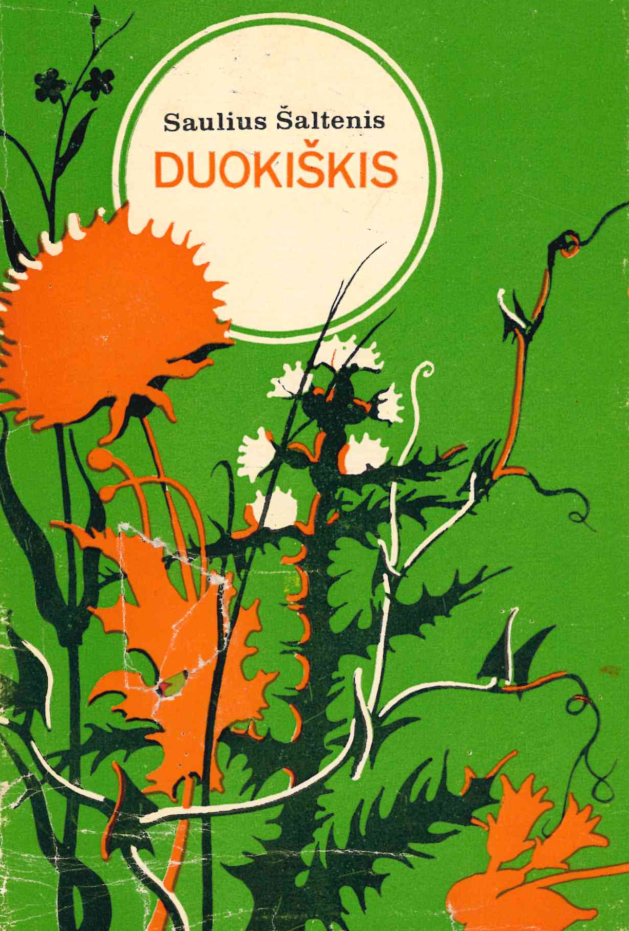 Saulius Šaltenis. Duokiškis: apysaka, 1977