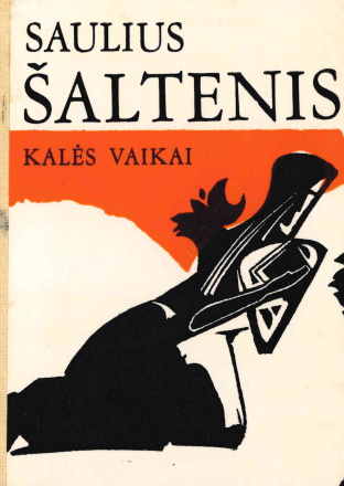 Saulius Šaltenis. Kalės vaikai, 1990
