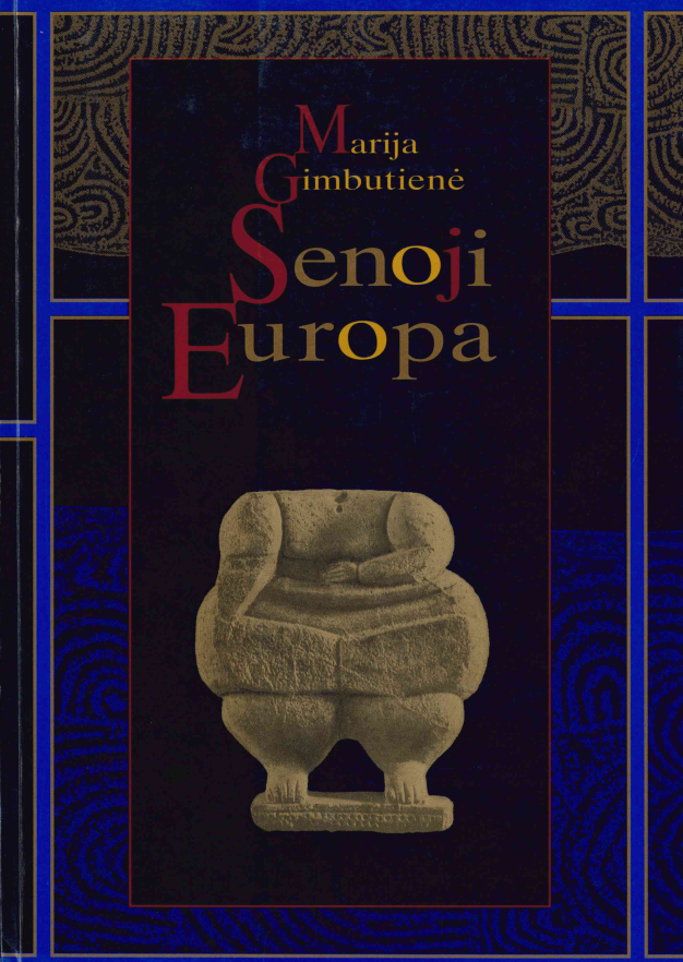 Marija Gimbutienė. Senoji Europa, 1996