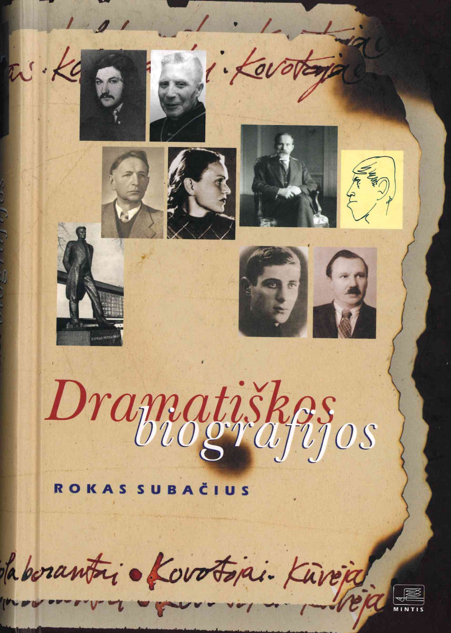 Rokas Subačius. Dramatiškos biografijos, 2007