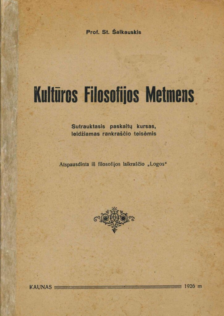 Stasys Šalkauskis. Kultūros filosofijos metmens, 1926