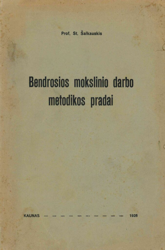 Stasys Šalkauskis. Bendrosios mokslinio darbo metodikos pradai, 1926