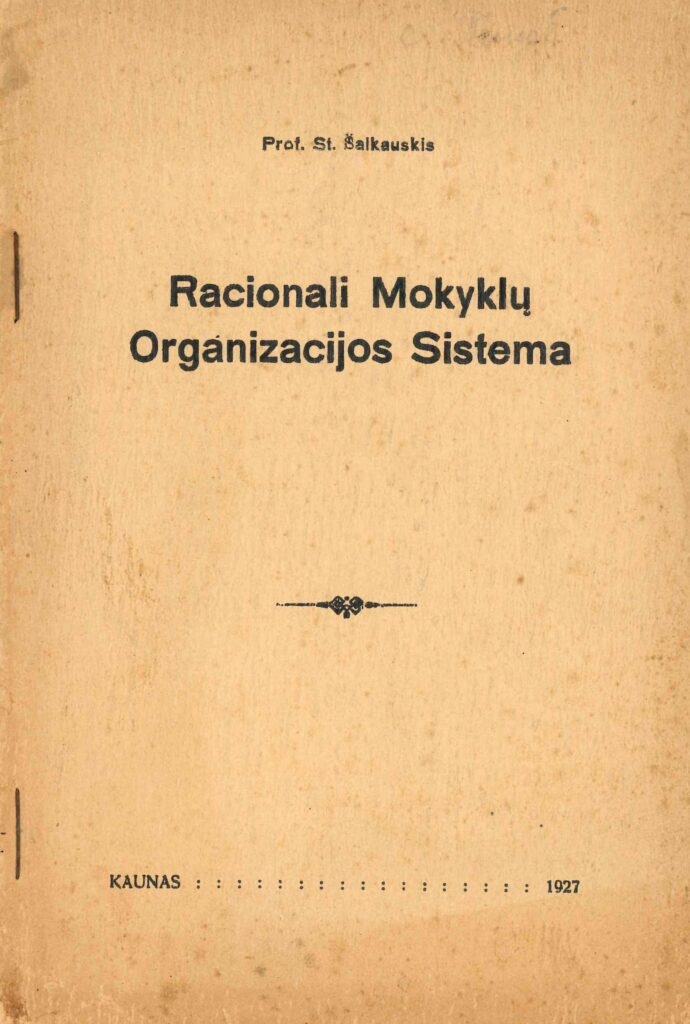 Stasys Šalkauskis. Racionali mokyklų organizacijos sistema, 1927