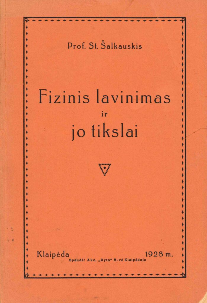 Stasys Šalkauskis. Fizinis lavinimas ir jo tikslai, 1928