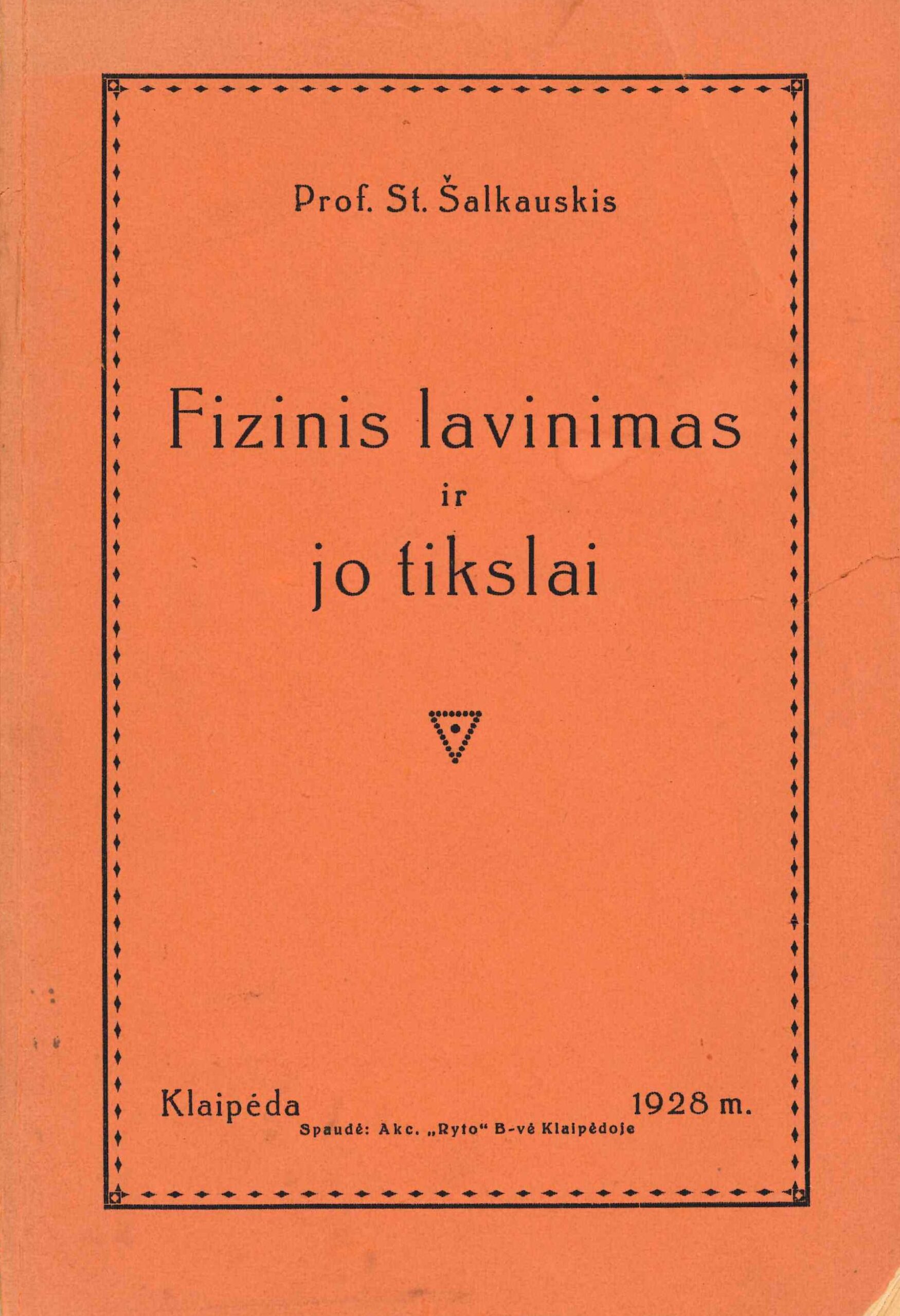 Stasys Šalkauskis. Fizinis lavinimas ir jo tikslai, 1928