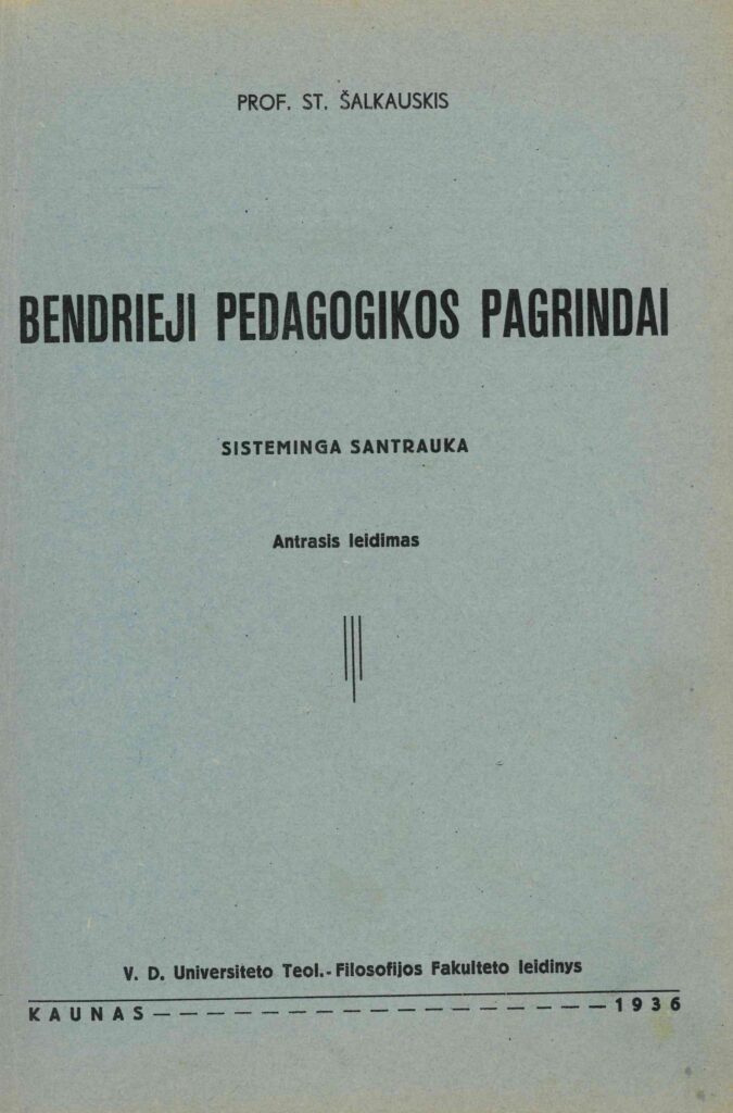 Stasys Šalkauskis. Bendrieji pedagogikos pagrindai, 1936