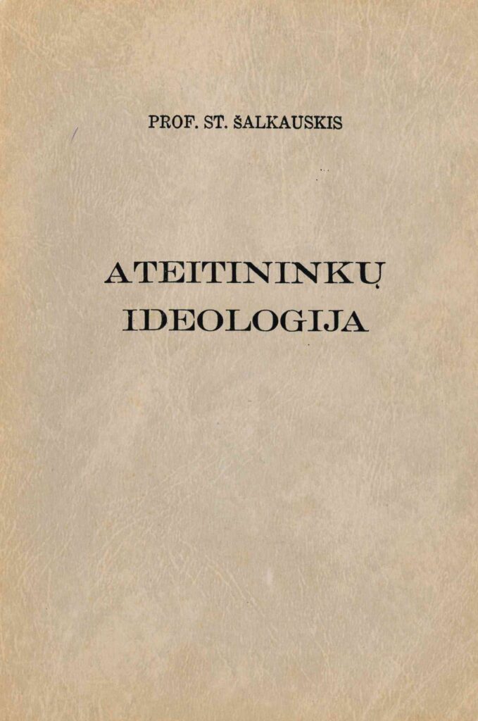 Stasys Šalkauskis. Ateitininkų ideologija, 1954