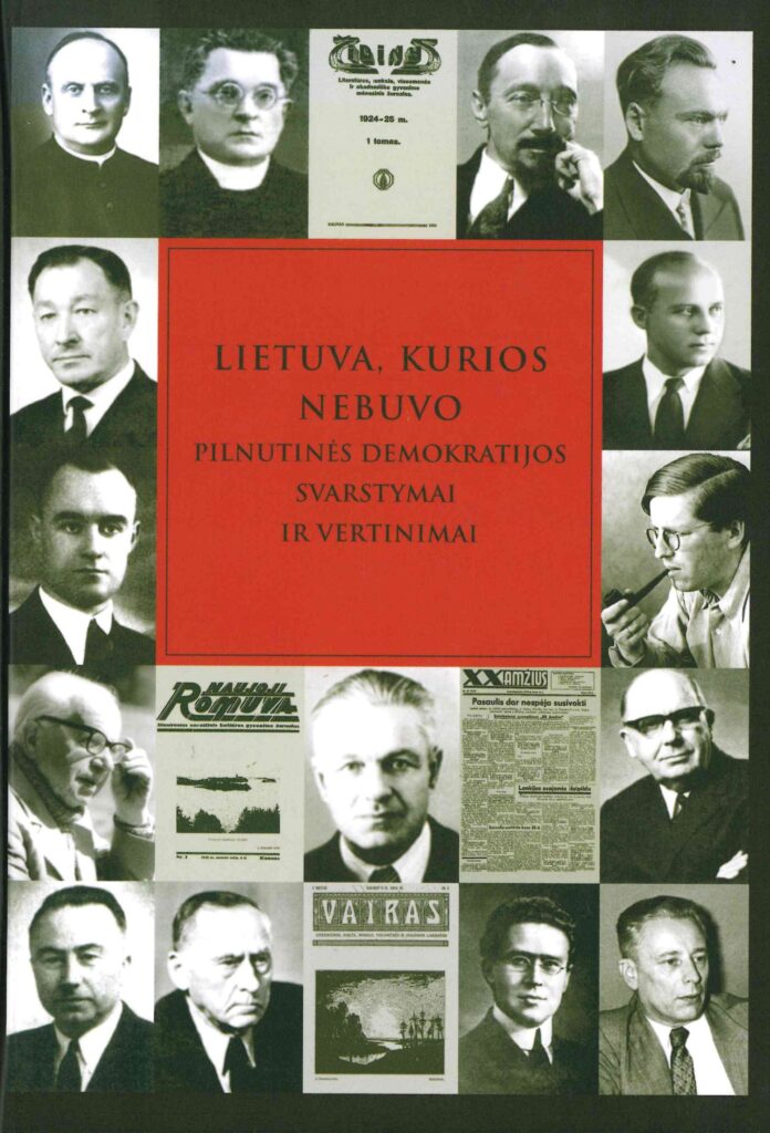 Lietuva, kurios nebuvo: Pilnutinės demokratijos svarstymai ir vertinimai, 2016