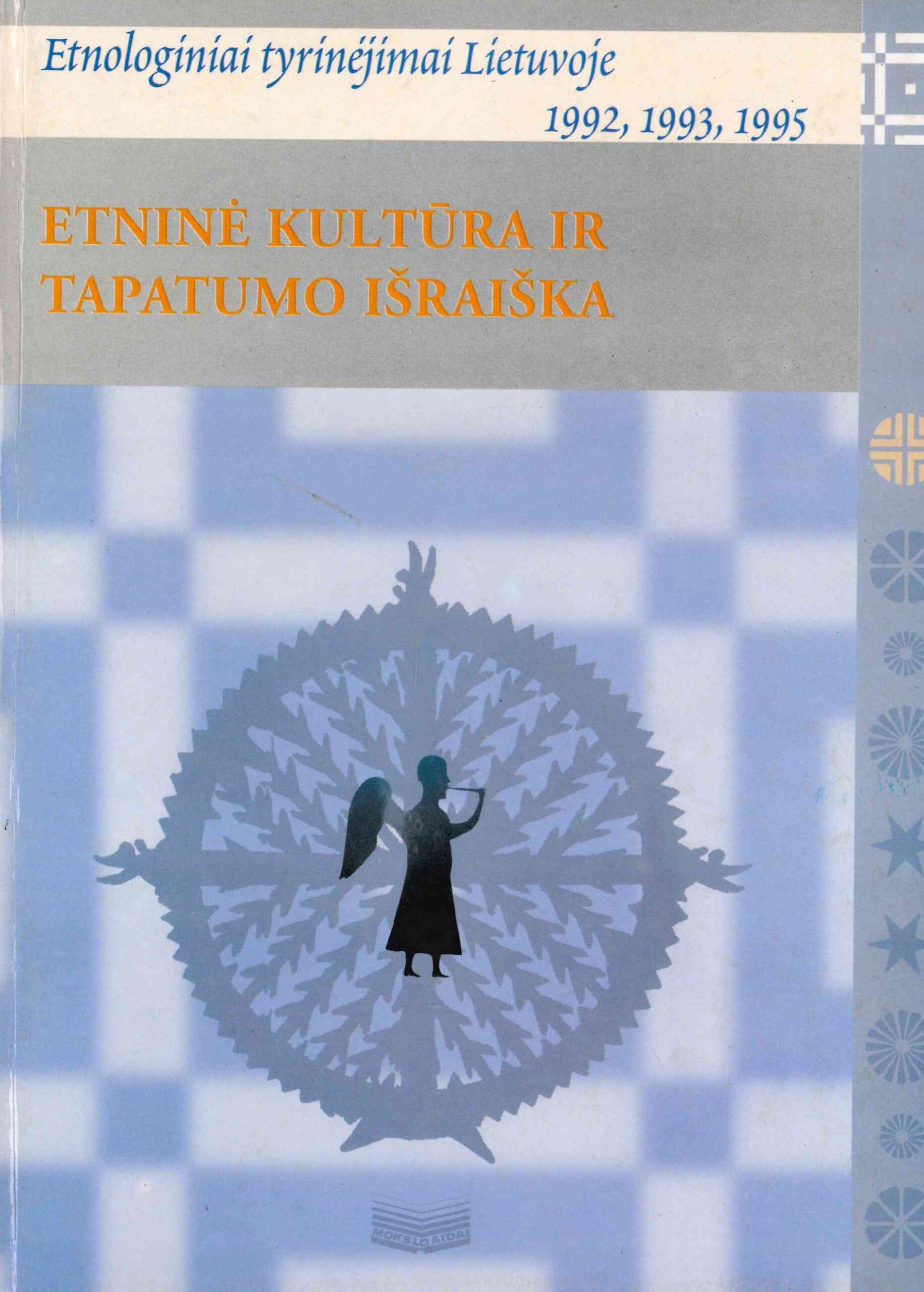 Etninė kultūra ir tapatumo išraiška, 1999