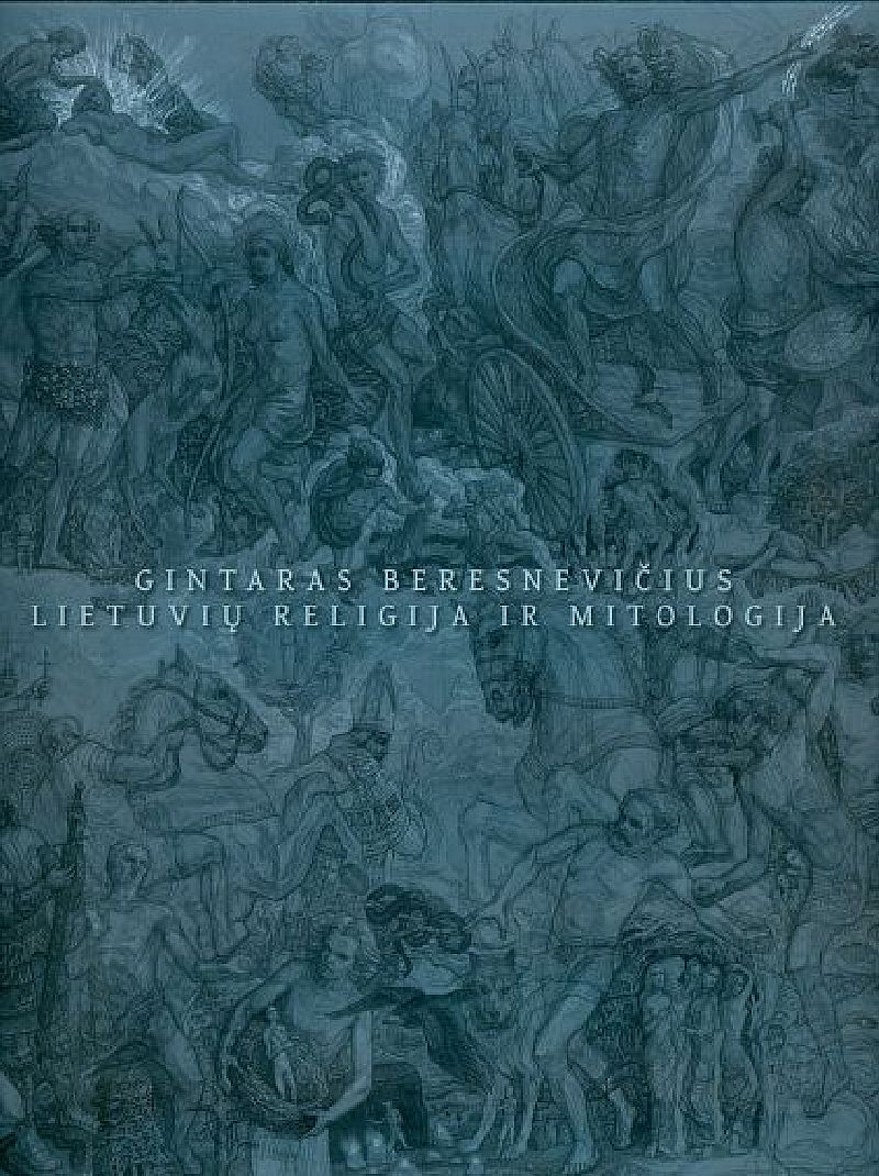 Gintaras Beresnevičius. Lietuvių religija ir mitologija, 2008