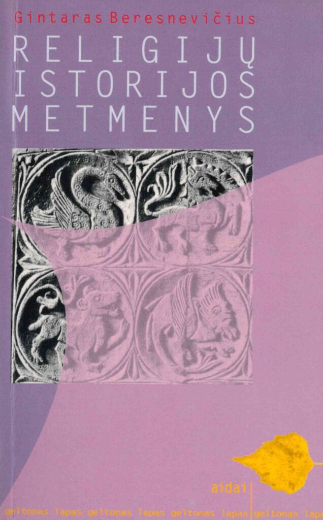 Gintaras Beresnevičius. Religijų istorijos metmenys, 1997