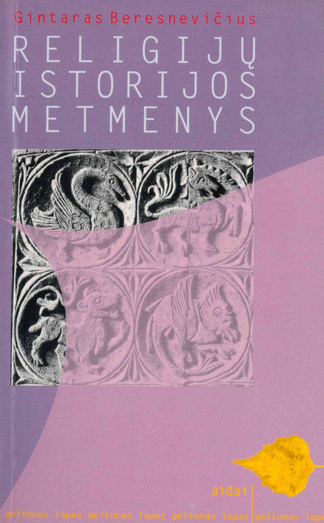 Gintaras Beresnevičius. Religijų istorijos metmenys, 1997