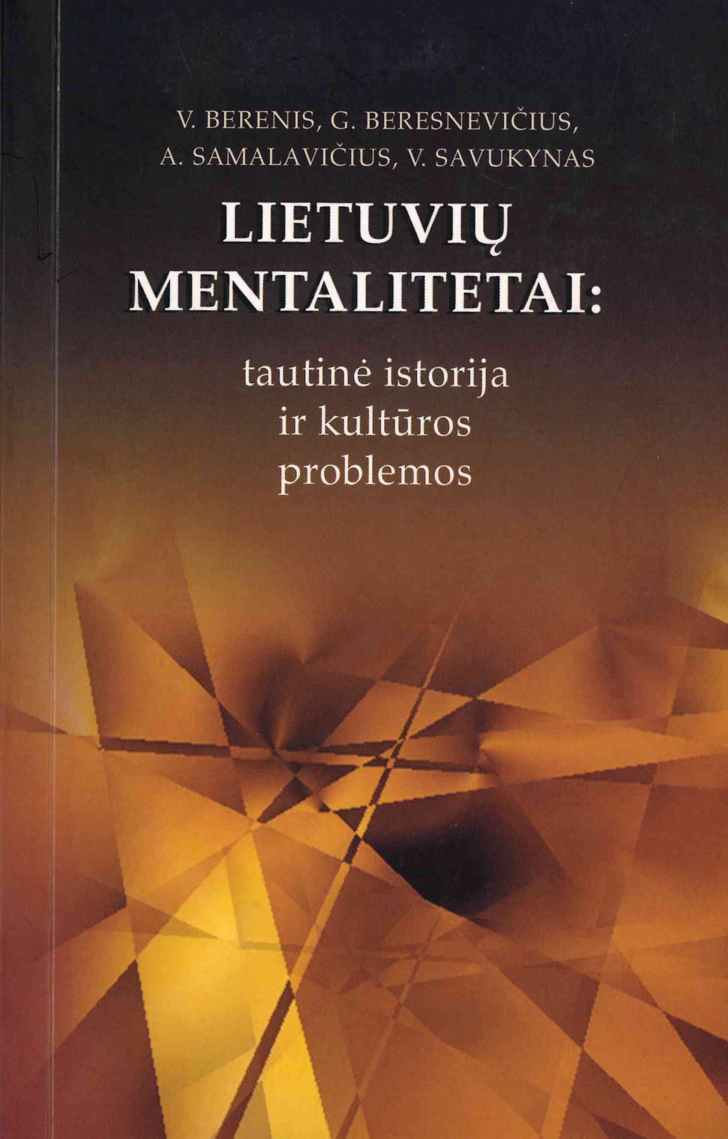 Lietuvių mentalitetai: tautinė istorija ir kultūros problemos, 2002