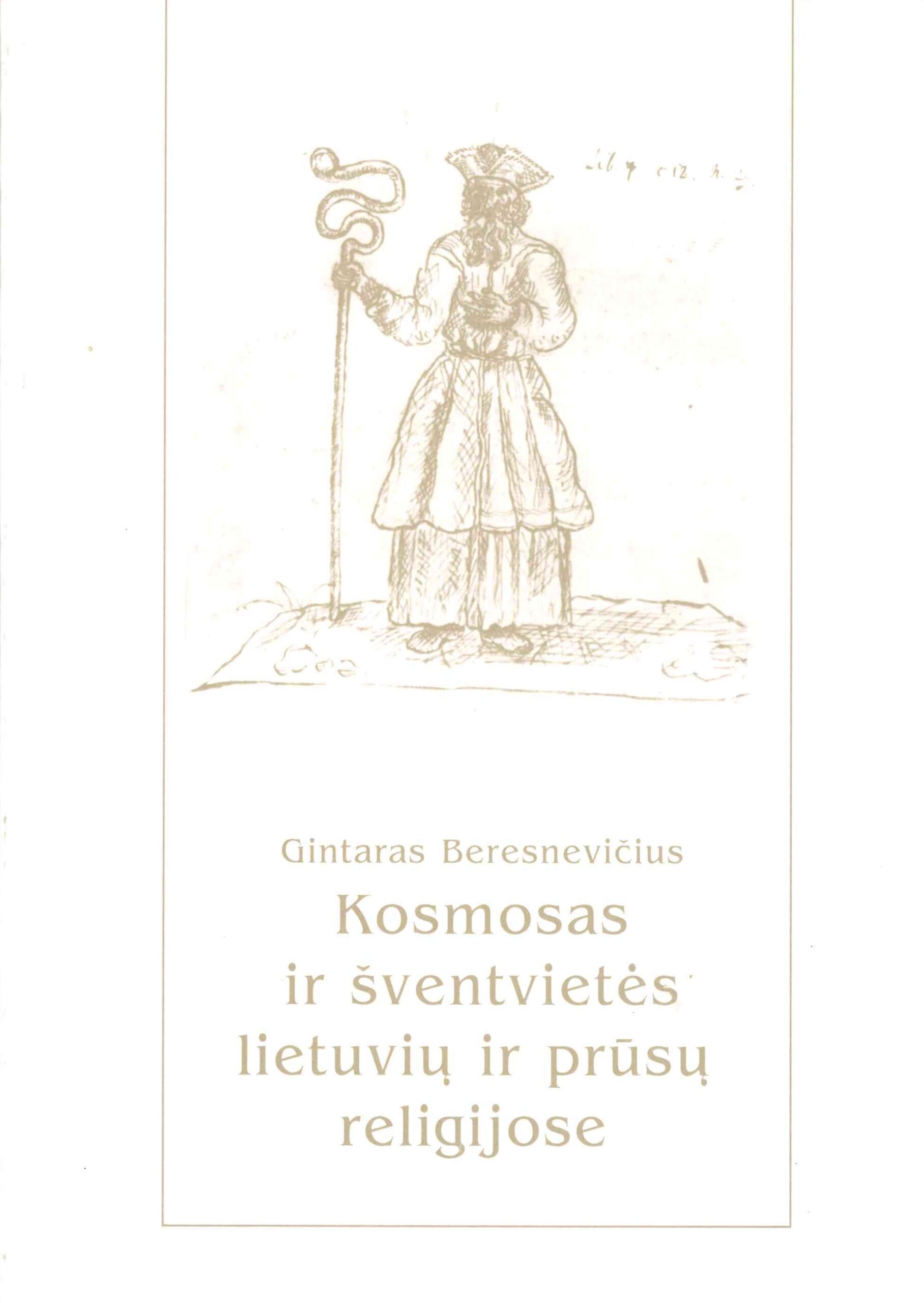 Gintaras Beresnevičius. Kosmosas ir šventvietės lietuvių ir prūsų religijose, 1998