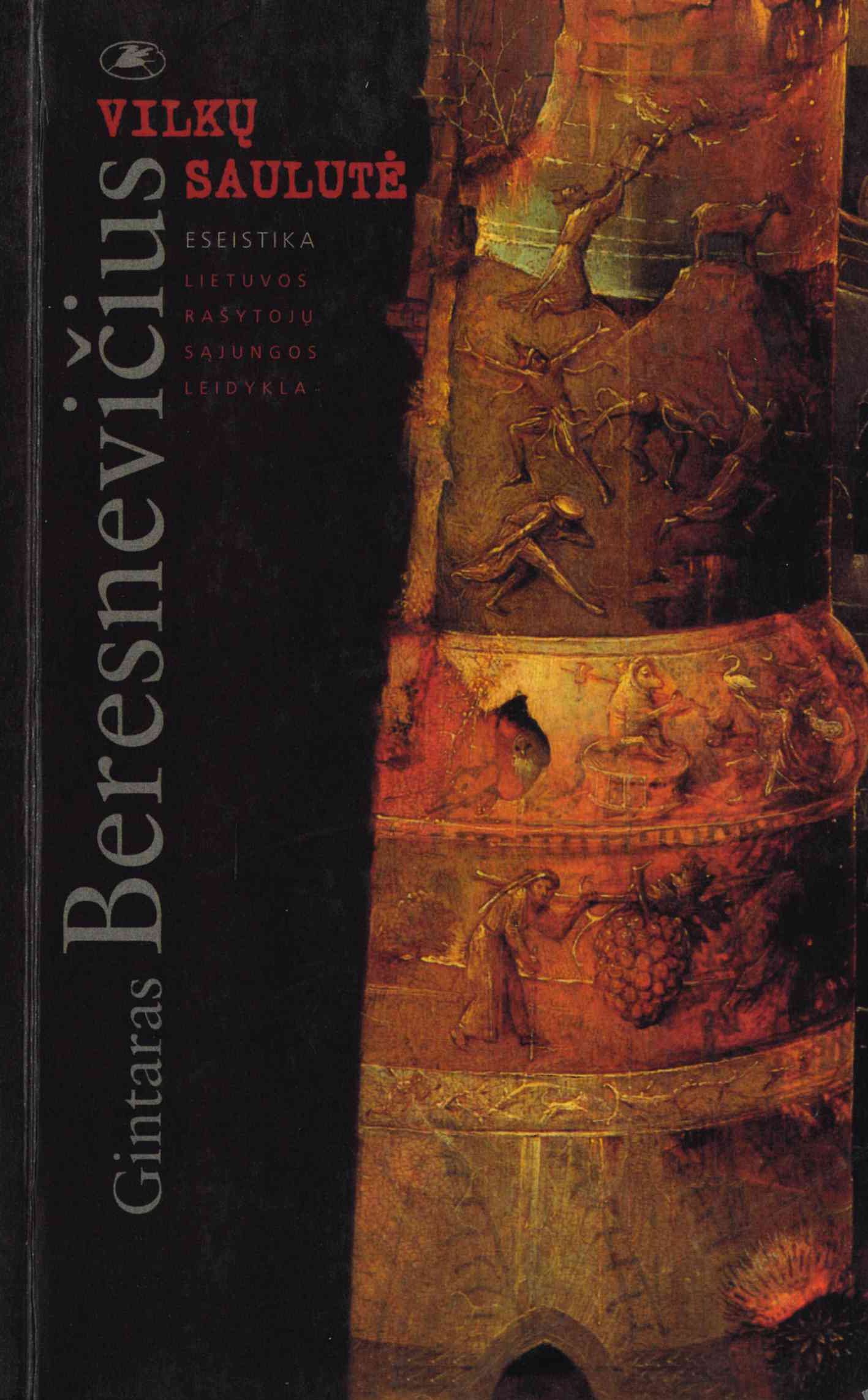 Gintaras Beresnevičius. Vilkų saulutė: eseistika, 2003